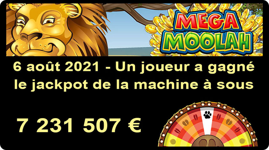 Mega Moolah jackpot bonus gagné le 6 août 2021
