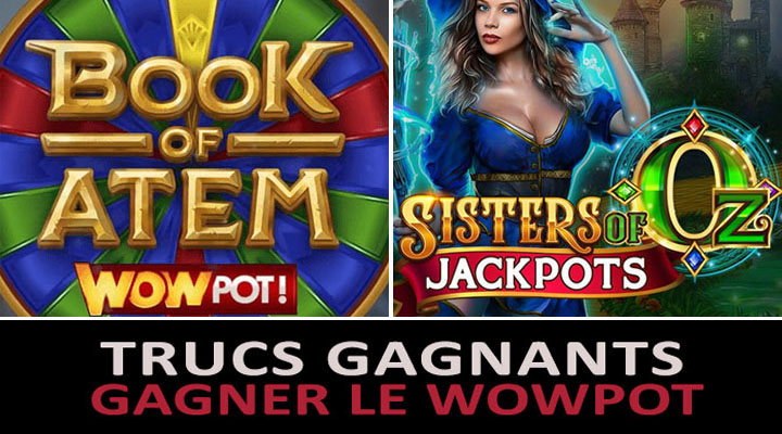 Trucs et astuces pour gagner le jackpot WowPot de +2 millions