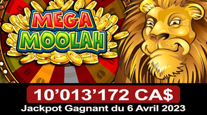 Jackpot Mega Moolah de 10 millions gagné en avril 2023 au Canada