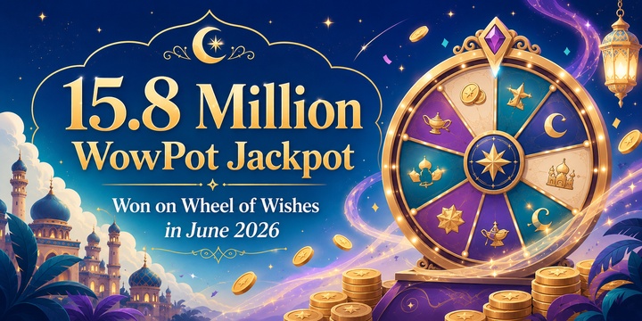$15.8 million WowPot jackpot won on Wheel of Wishes in June 2026